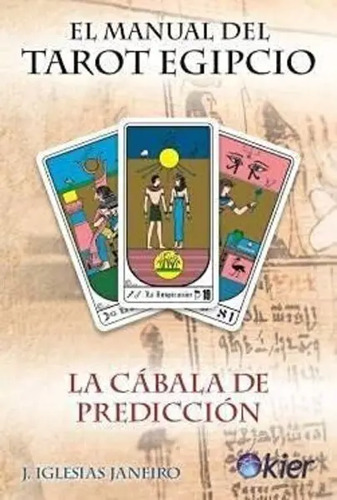 El Manual Del Tarot Egipcio. J. Iglesias Janeiro.