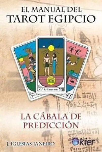 El Manual Del Tarot Egipcio. J. Iglesias Janeiro.