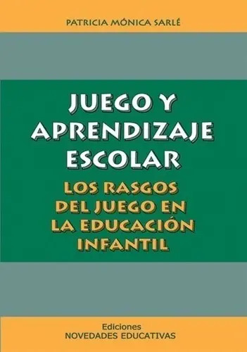 Juego Y Aprendizaje Escolar Patricia Sarle