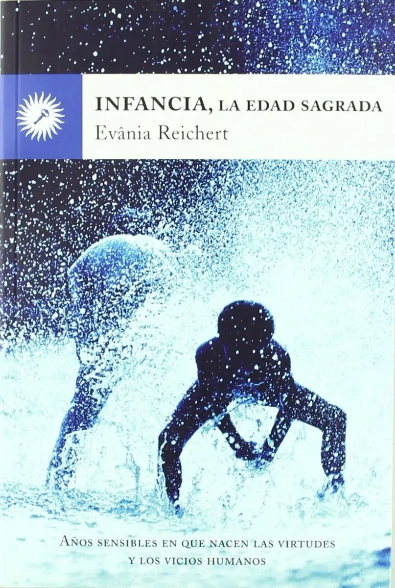 Libro Infancia, La Edad Sagrada - Reichert, Evania