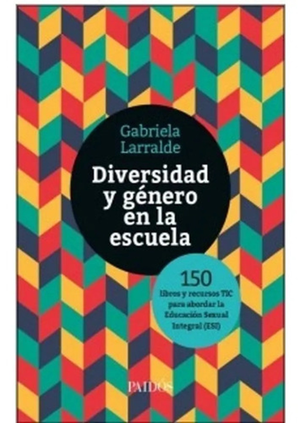 Libro Diversidad Y Genero En La Escuela Larralde