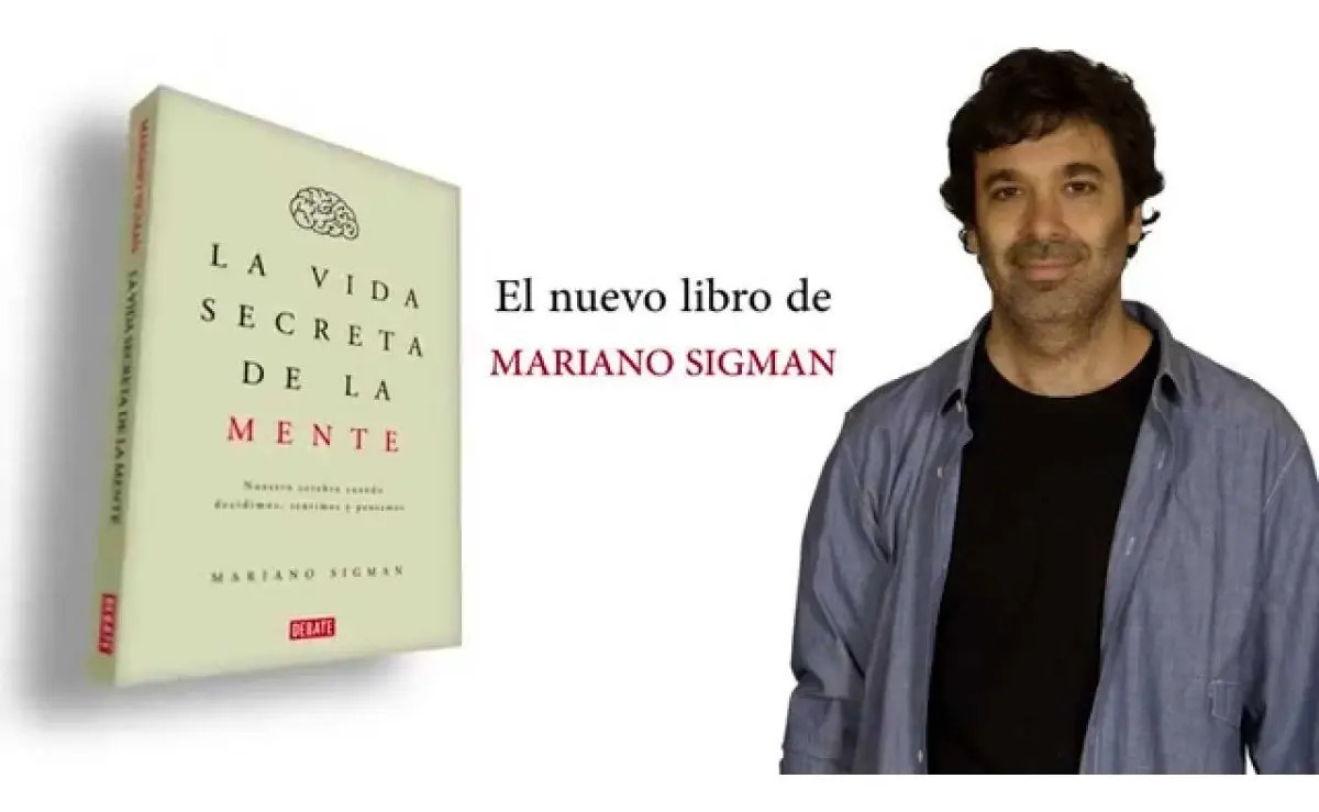 Vida Secreta De La Mente Nuestro Cerebro Mariano Sigman 