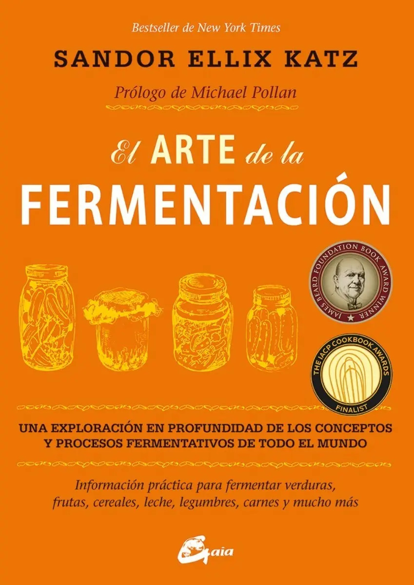 El Arte De La Fermentacion Ellix Katz, Sandor