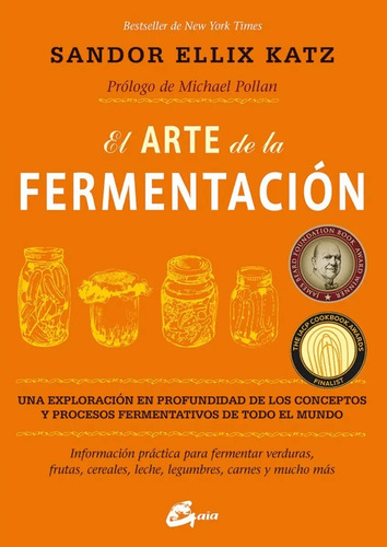 El Arte De La Fermentacion Ellix Katz, Sandor