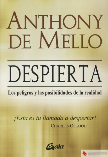 Despierta Peligros Y Posibilidades  Realidad Anthony De Mell