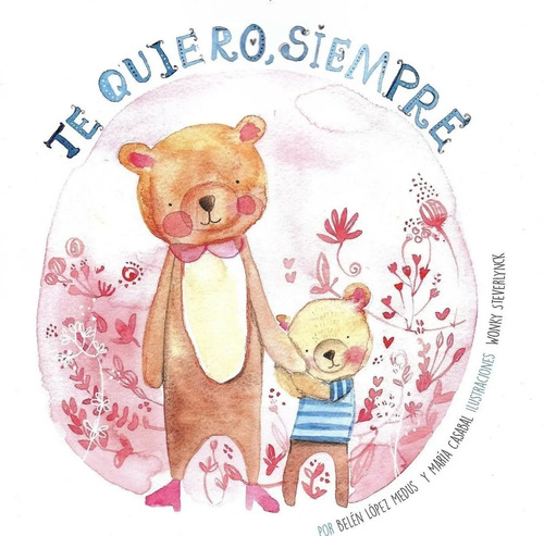 Te Quiero Siempre - Belen Lopez Medus