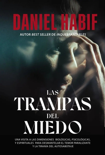 Las Trampas Del Miedo. Daniel Habif