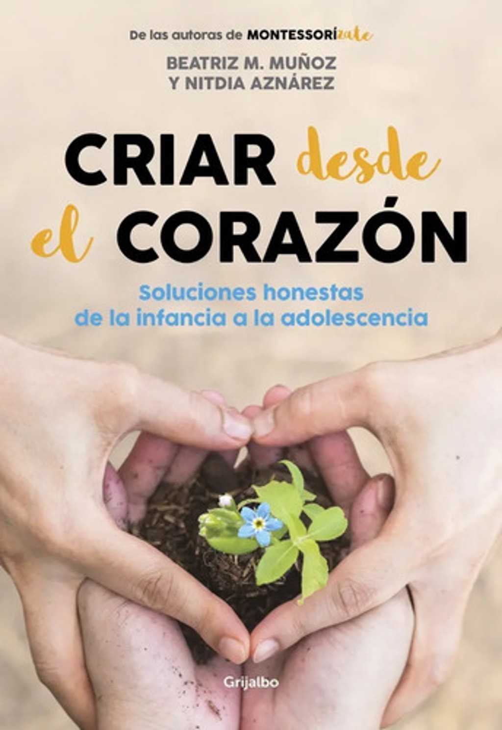 Libro Criar Desde El Corazón  - Muñoz, Beatriz M
