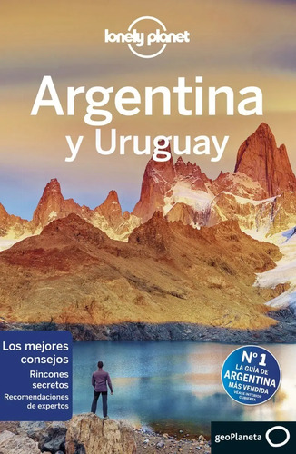 Argentina Y Uruguay - Guia De Viajes - Lonely Planet