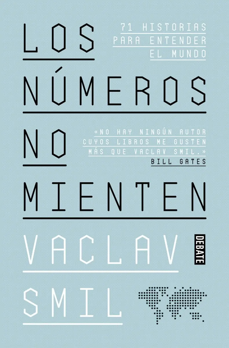 Los Números No Mienten - 71 Historias Para Entender El Mundo