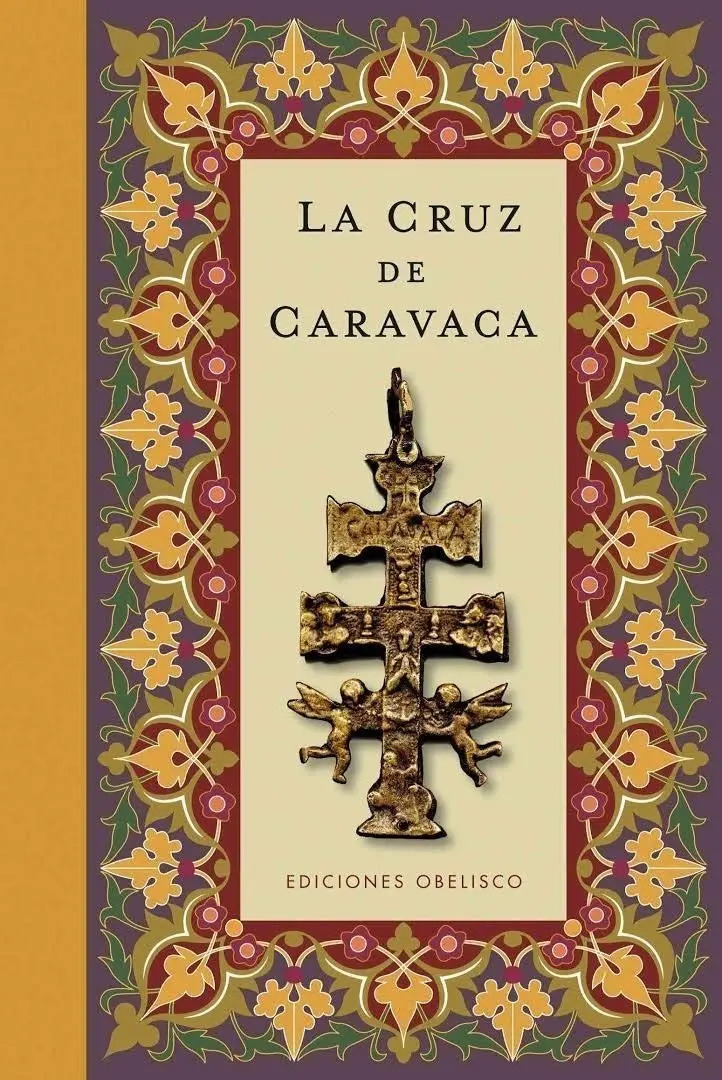 La Cruz De Caravaca - Ediciones Obelisco