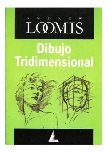 Dibujo Tridimensional - Andrew Loomis