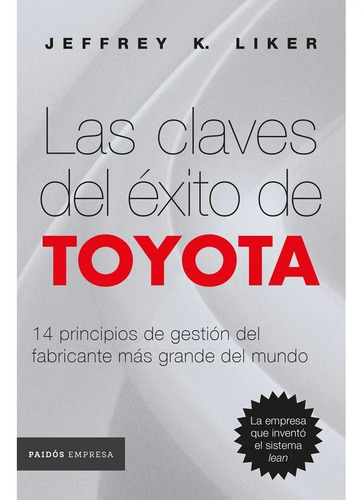 Las Claves Del Éxito De Toyota - Jeffrey K. Liker