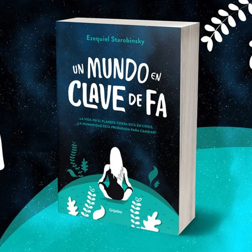 Libro Un Mundo En Clave De Fa - Starobinsky Ezequiel