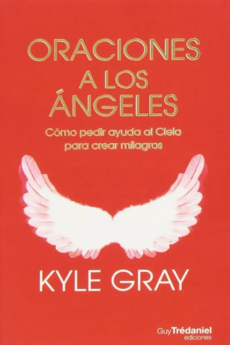 Libro Oraciones A Los Ángeles - Kyle Gray
