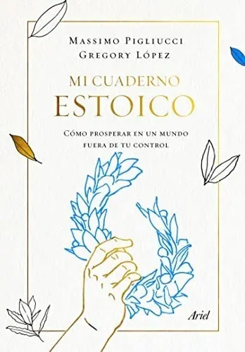 Libro Mi Cuaderno Estoico - Pigliucci, Massimo/lopez, Gregor