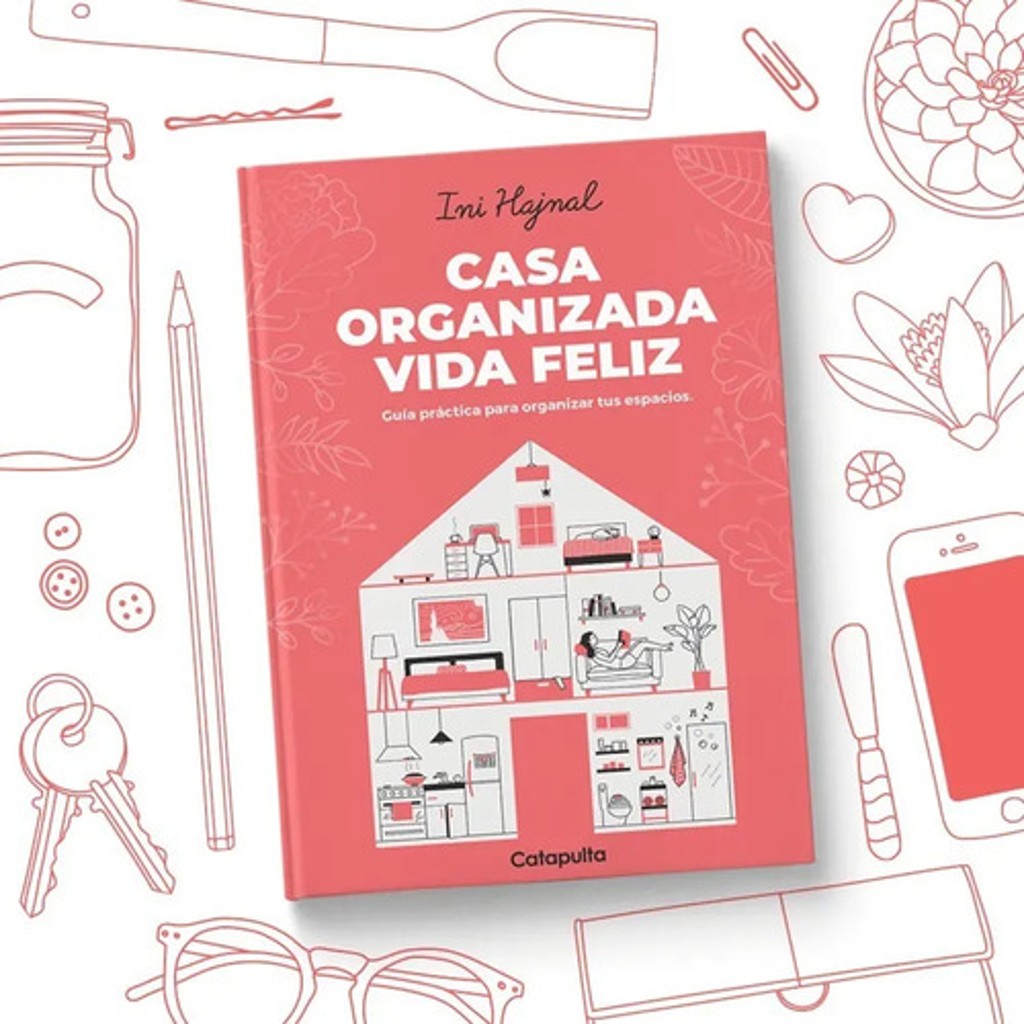 Casa Organizada Vida Feliz Guía Practica 