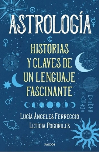 Astrologia Historias Y Claves  Lucia Angeles Ferreccio