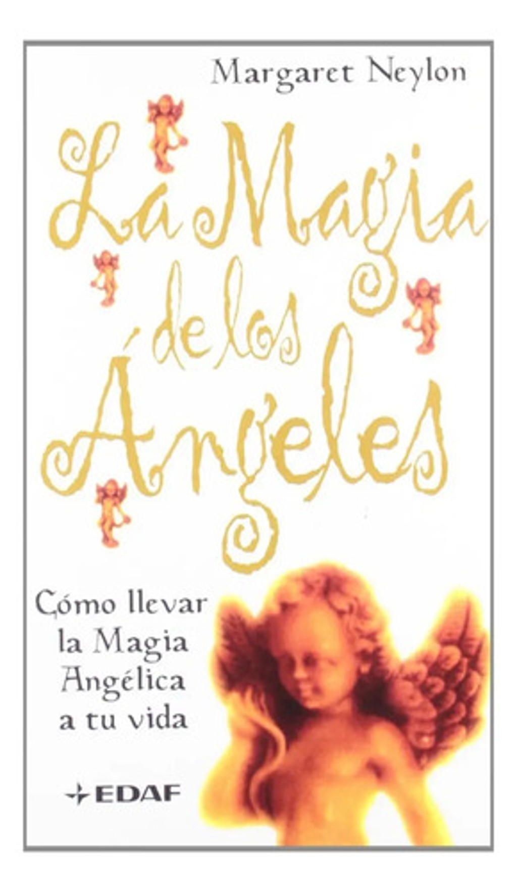 Libro La Magia De Los Ángeles - Neylon, M.