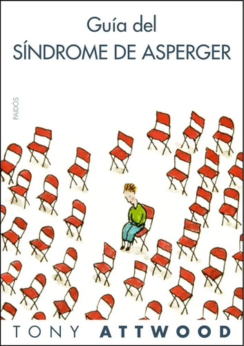 Guía Del Síndrome De Asperger : Tony Attwood