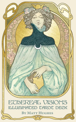 Ethereal Visions : An Illuminated Tarot Deck - Matt Hughes