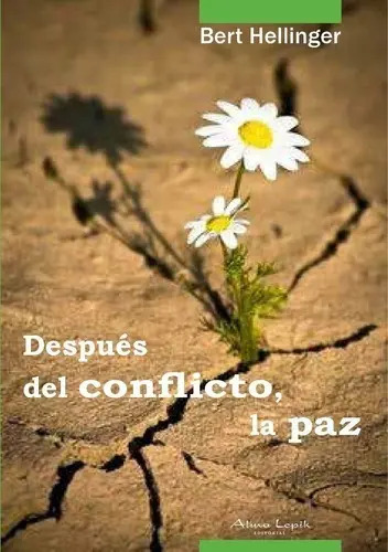 Hellinger - Después Del Conflicto, La Paz - Ed. Alma Lepik