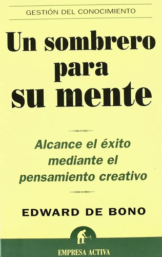 Libro Un Sombrero Para Su Mente - Edward Debono 