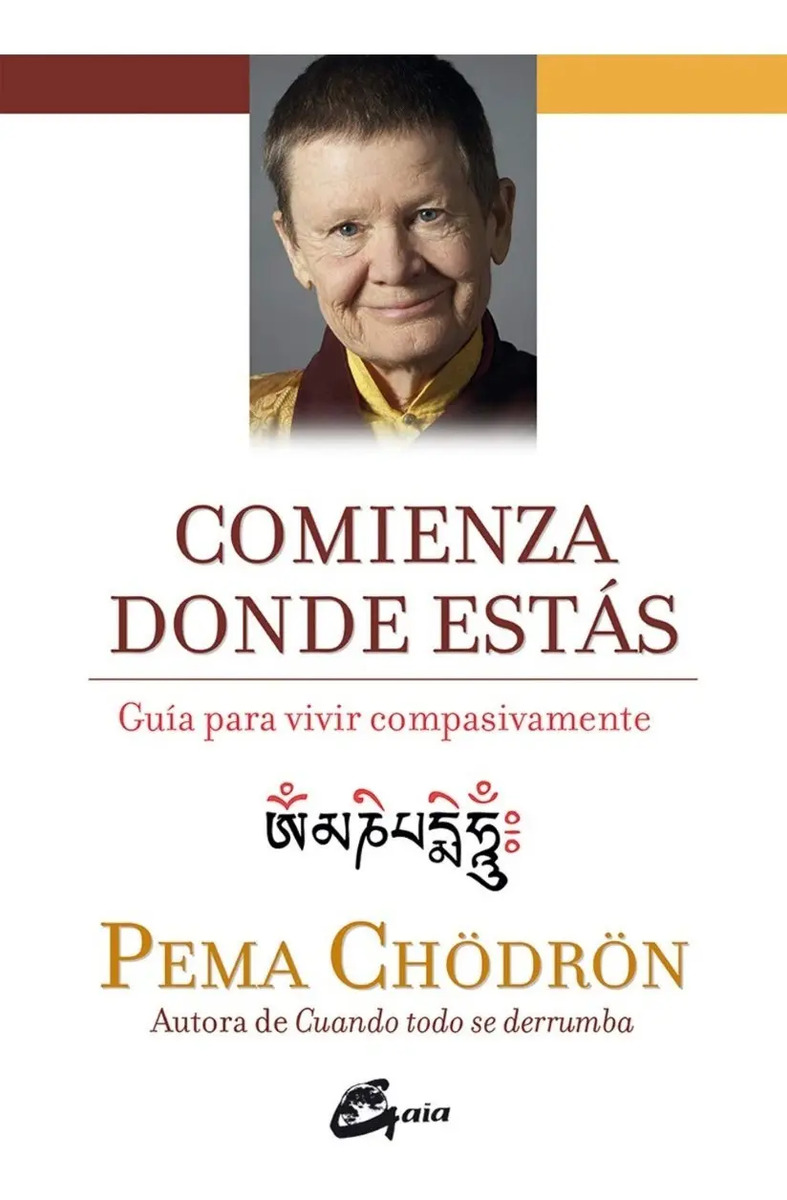 Libro Comienza Donde Estás - Pema Chödrön