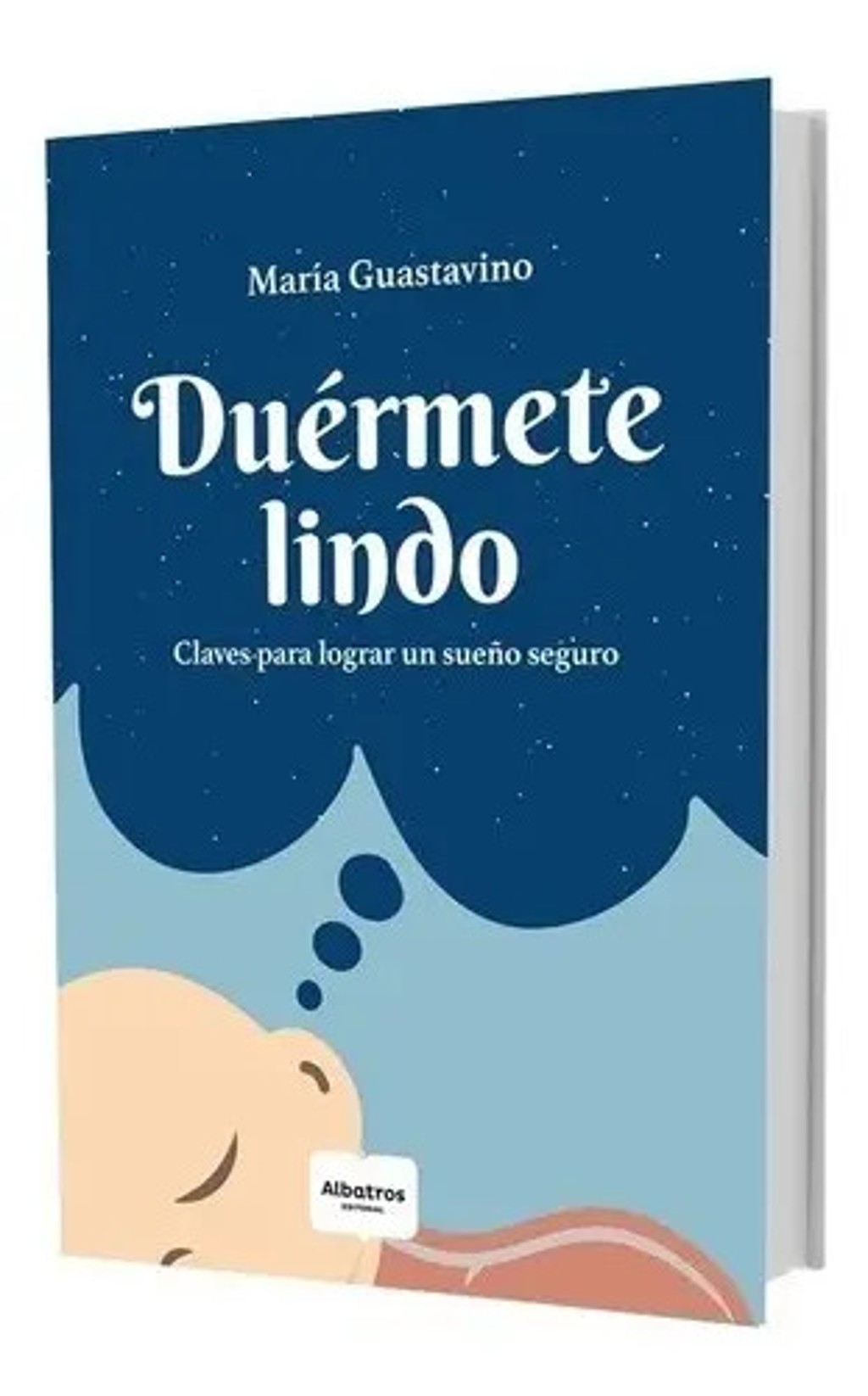 Libro Duérmete Lindo Claves Para Lograr Un Sueño Seguro