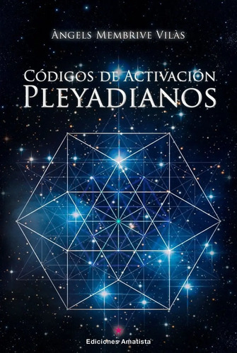 Libro - Códigos De Activación Pleyadianos - Membrive Vilas