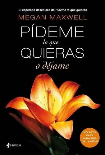 Pídeme Lo Que Quieras O Déjame - Megan Maxwell