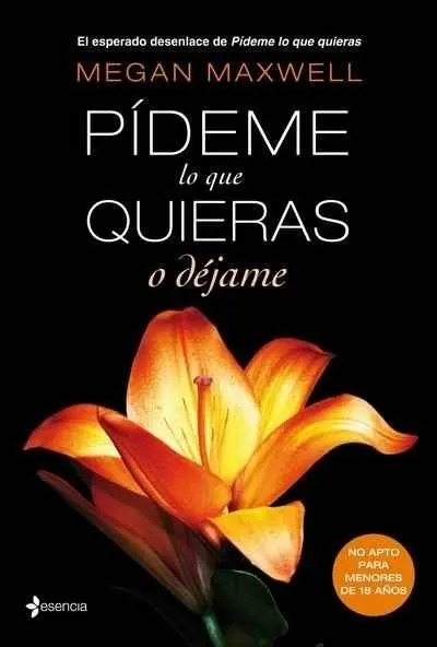Pídeme Lo Que Quieras O Déjame - Megan Maxwell