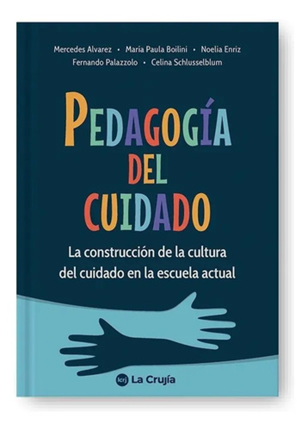 Libro - Pedagogía Del Cuidado - Mercedes Álvarez
