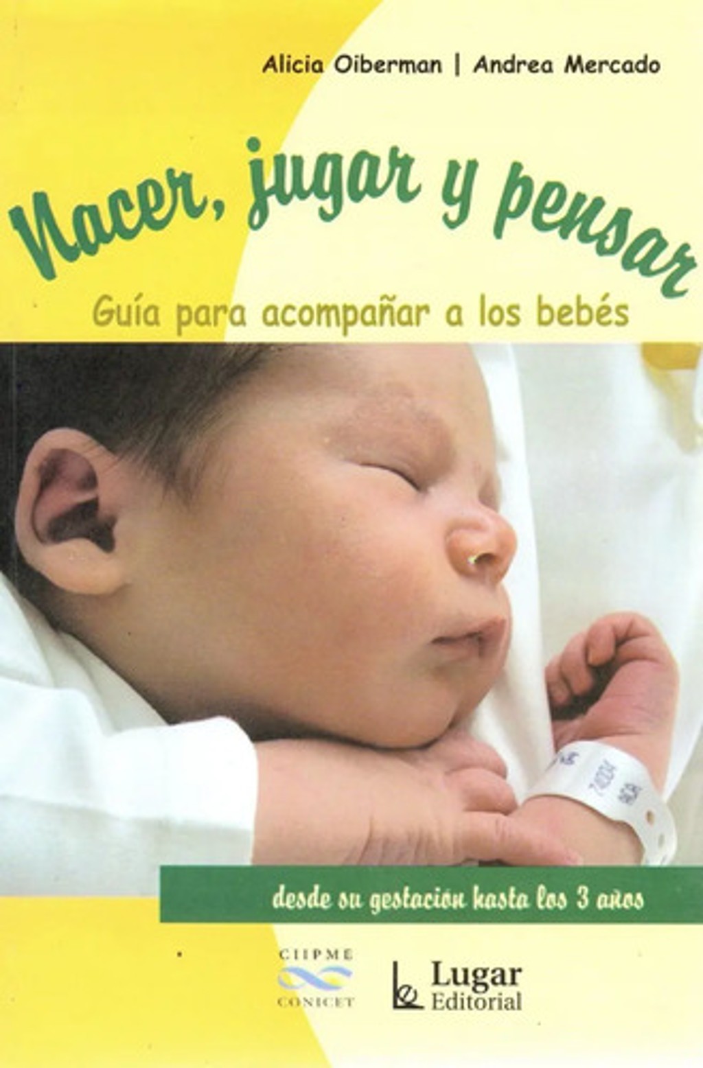 Libro - Nacer Jugar Y Pensar - Alicia Oiberman