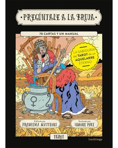 Cartas, Oráculo, Tarot: Pregúntale A La Bruja - Matteoni, F