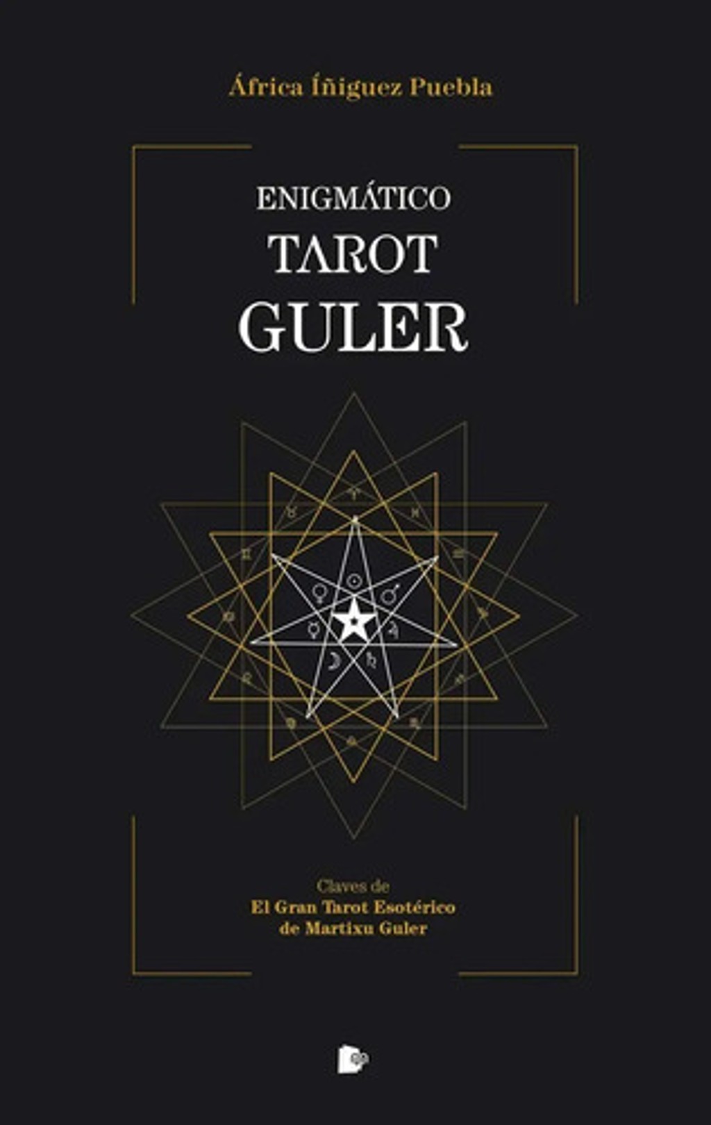 Libro - Enigmático Tarot Guler : Claves De El Gran Tarot