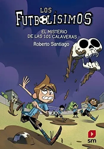 Libro - Los Futbolísimos 15: El Misterio De Las 101 Calavera