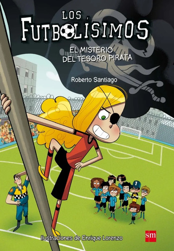 Libro - Los Futbolísimos 10: El Misterio Del Tesoro Pirata