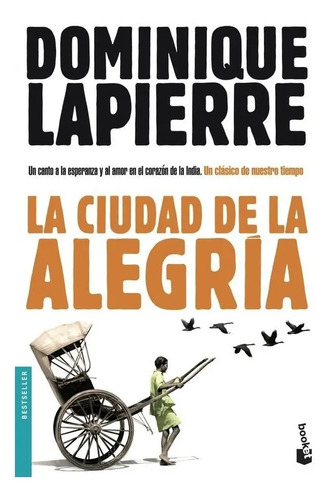 Libro - La Ciudad De La Alegría - Dominique Lapierre