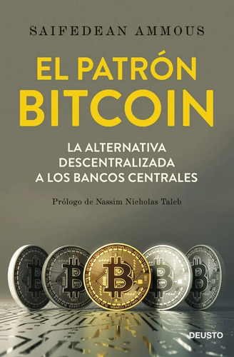 Libro -  El Patrón Bitcoin - Saifedean Ammous