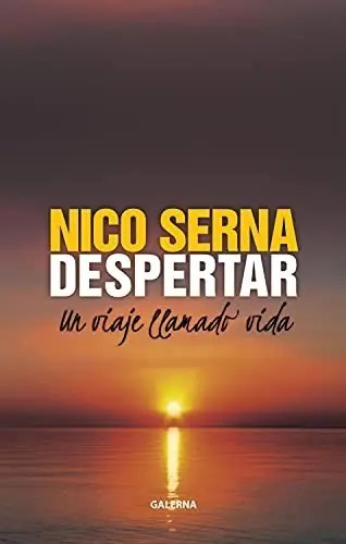 Libro - Despertar Un Viaje Llamado Vida - Serna Nico