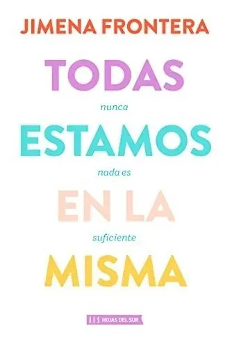 Libro - Todas Estamos En La Misma - Jimena Frontera