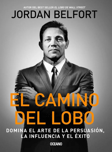 Libro - El Camino Del Lobo - Jordan Belfort
