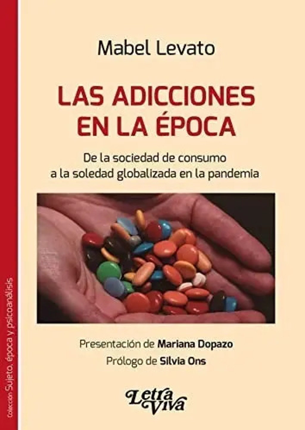 Libro - Las Adicciones En La Época - Levato Mabel