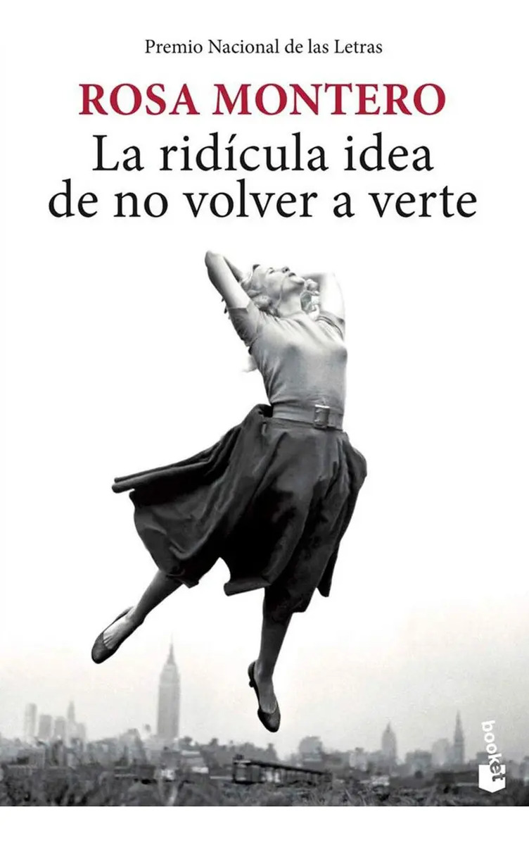 Libro - La Ridícula Idea De No Volver A Verte - Rosa Montero