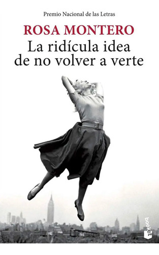 Libro - La Ridícula Idea De No Volver A Verte - Rosa Montero