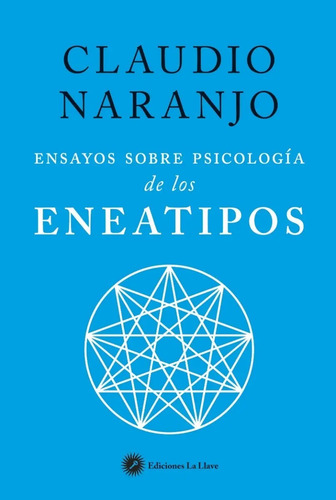 Libro - Ensayos Sobre Psicología De Los Eneatipos - Claudio 