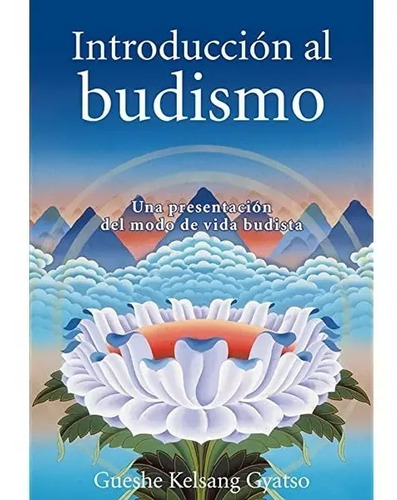 Libro - Introduccion Al Budismo: Guesh K. Gyatso