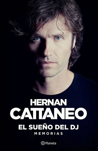 Libro - El Sueño Del Dj - Hernan Enrique Cattaneo