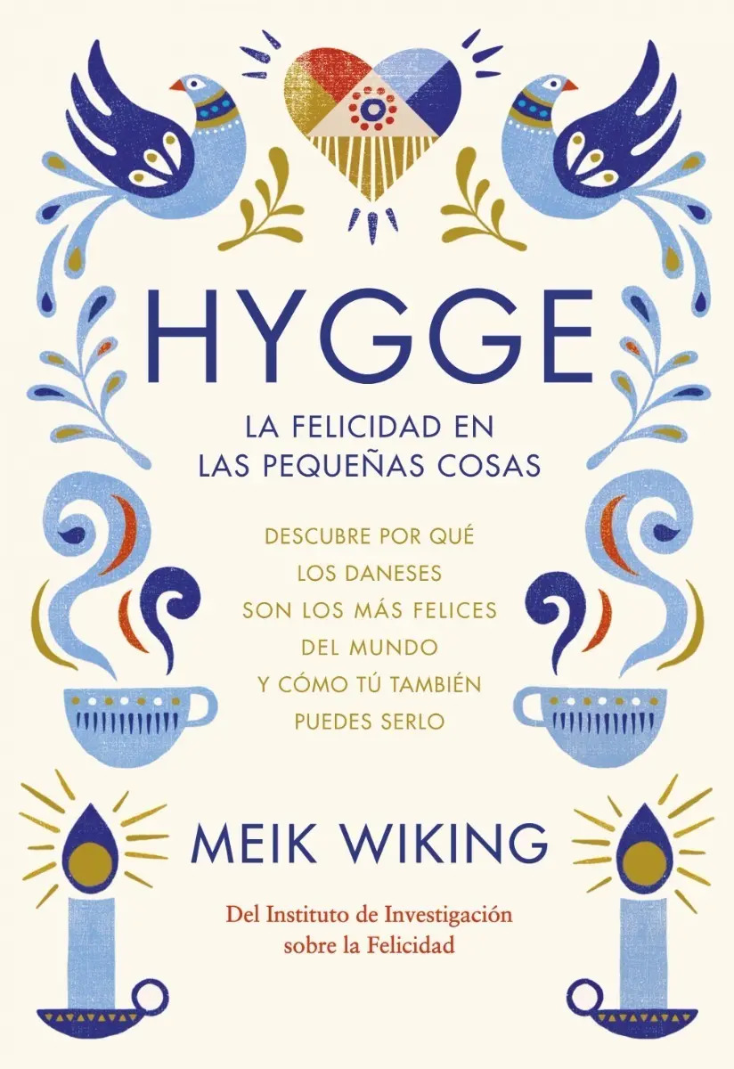 Libro - Hygge La Felicidad En Las Pequeñas Cosas - Meik Wiki